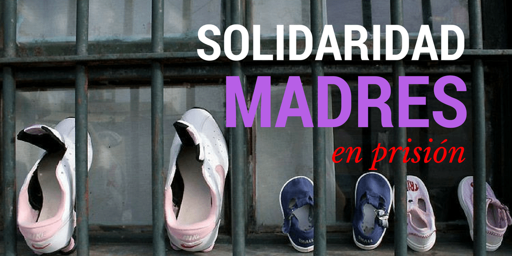 Solidaridad Madres en Prisión - Irina Bitkova - COF - Carretera News